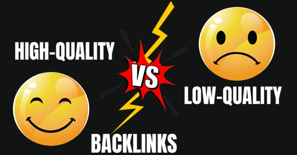 High-Quality Backlinks vs. Low-Quality Backlinks