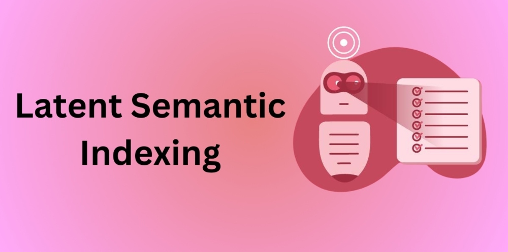 Latent Semantic Indexing (LSI) Keywords and Their Importance