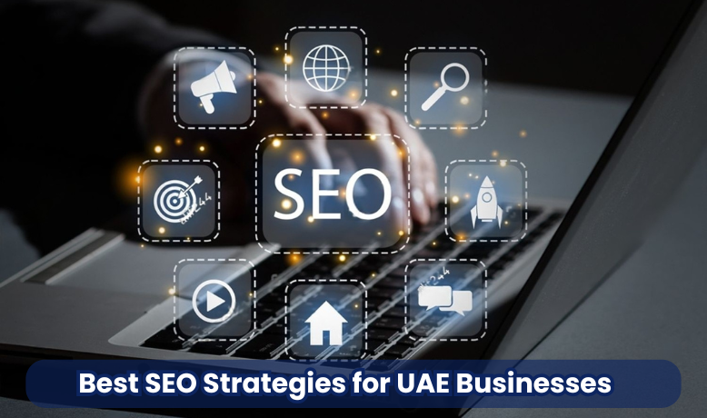 Best SEO Strategies for UAE Businesses