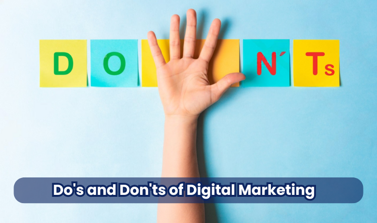 Do's and Don'ts of Digital Marketing