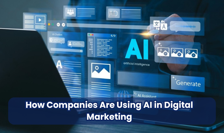 How Companies Are Using AI in Digital Marketing