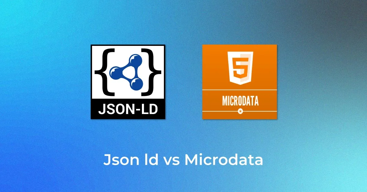 JSON-LD vs Microdata