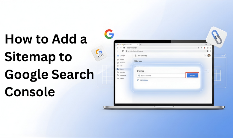 How to Add a Sitemap to Google Search Console