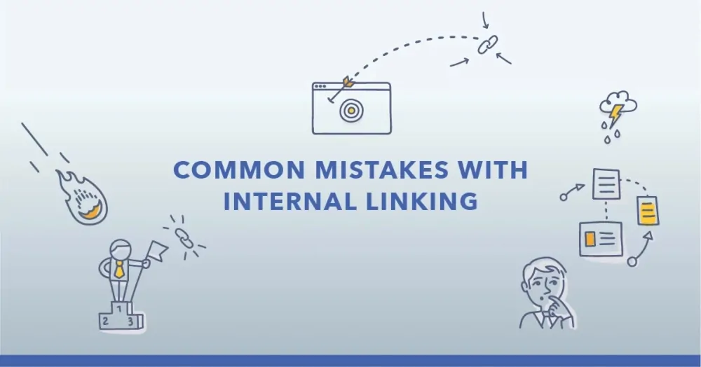 Common Mistakes in Internal Linking