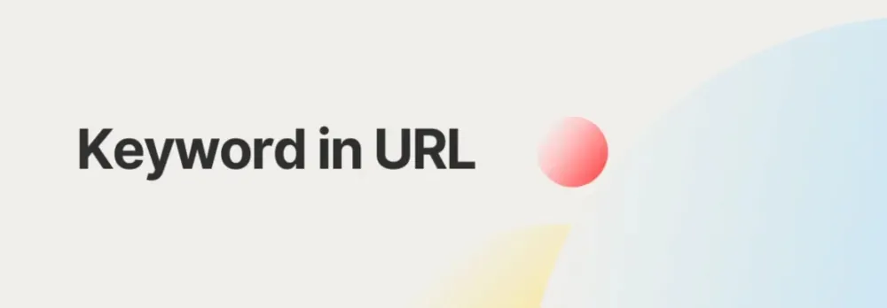 Using Keywords in URLs for Maximum SEO Impact