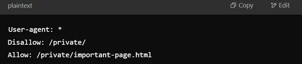 Use “Allow” Rules for Important Pages